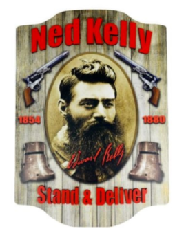 Wall Sign - Ned Kelly 'Stand And Deliver' 1